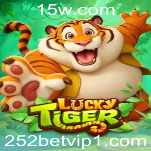 Explorando LuckyTiger: O Jogo de Apostas do Momento com 252bet VIP